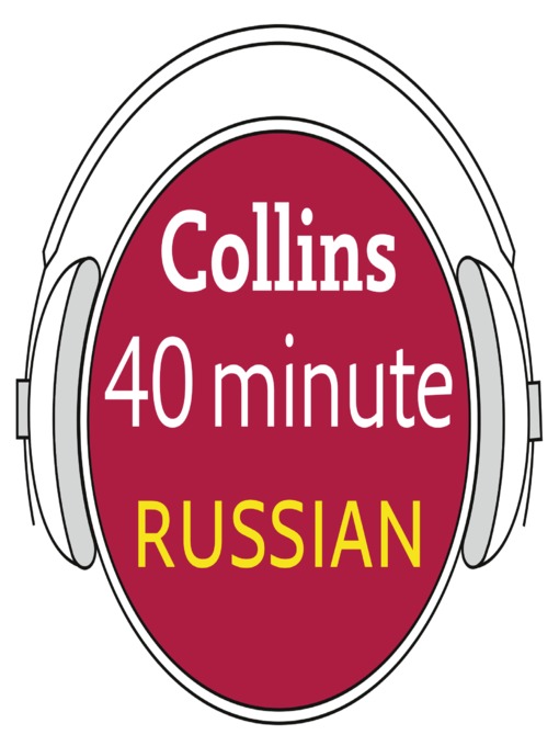 Title details for Russian in 40 Minutes by Collins Dictionaries - Available